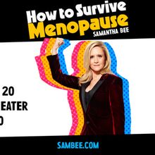 Samantha Bee to Bring HOW TO SURVIVE MENOPAUSE to Boulder Theater