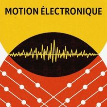 Composers Concordance to Present MOTION ELECTRONIQUE