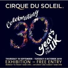 CIRQUE DU SOLEIL Celebrates 30 Years In The UK