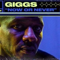 Giggs Releases Live Performance of 'Now Or Never'