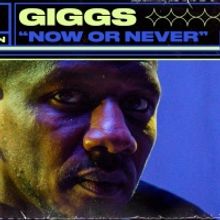 Giggs Releases Live Performance of 'Now Or Never'