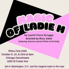 MAGIC OF LADIE M. to Run at Rhino Fest in Chicago