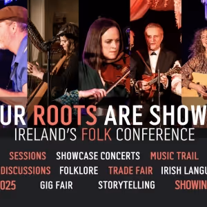 Full Schedule For Ireland's Folk Conference, Your Roots Are Showing