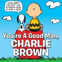 Castle Craig Players Will Bring YOU'RE A GOOD MAN, CHARLIE BROWN To Hubbard Park