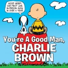 Castle Craig Players Will Bring YOU'RE A GOOD MAN, CHARLIE BROWN To Hubbard Park