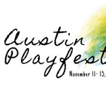 Austin PLAYFEST to Feature Theatre Companies Across Austin, November 11-15