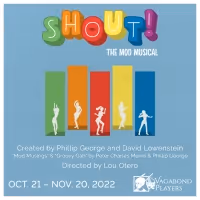 Vagabond Players to Continue Season with SHOUT! THE MOD MUSICAL This Month