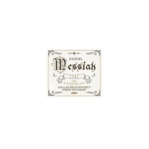 Dallas Bach Society to Continue Masterworks Series With 1741 Version Of Messiah & Mes