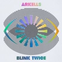 Arkells Announce New Album 'Blink Twice' & Share New Song 'Dance With You' Ft. CœUr 