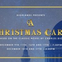 A CHRISTMAS CAROL to Return to Highlands Church in December