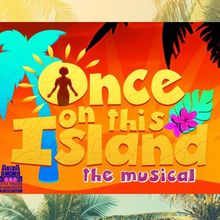 ONCE ON THIS ISLAND To Be Presented At Historic Cheney Hall