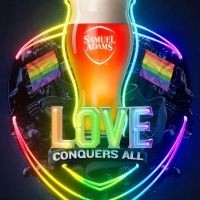 SAMUEL ADAMS and GLAAD Share Unifying Message - “Love Conquers All”
