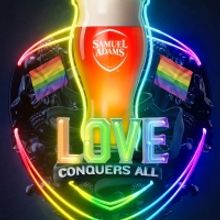 SAMUEL ADAMS and GLAAD Share Unifying Message - “Love Conquers All”