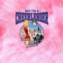  Cast Announced For BUT I'M A CHEERLEADER: THE MUSICAL