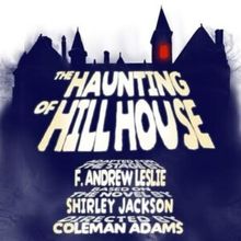 Previews: THE HAUNTING OF HILL HOUSE at Wichita Community Theatre