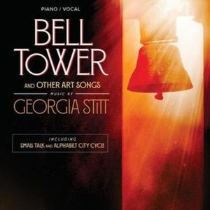 Georgia Stitt's BELL TOWER AND OTHER ART SONGS Now Available Digitally and In Print