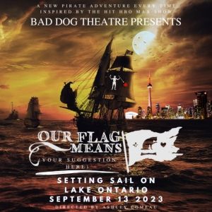 Bad Dog Theatre Sets Sail This September In Pirate Adventure OUR FLAG MEANS [BLANK]