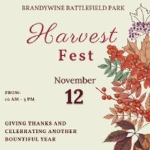 Harvest Fest Comes to Brandywine Battlefield Park This Month