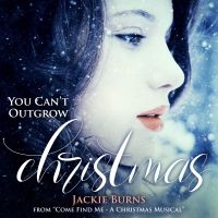 Listen to Jackie Burns on 'You Can't Outgrow Christmas' From New Christmas Musical…