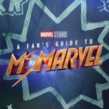 Disney+ Debuts A FAN'S GUIDE TO MS. MARVEL Documentary Short