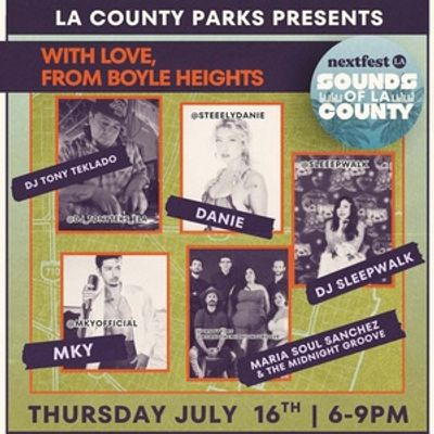 Sounds Of Los Angeles County To Present WITH LOVE, FROM BOYLE HEIGHTS