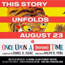Cast Announced for World Premiere of Daniel K. Isaac's ONCE UPON A (KOREAN) TIME at…