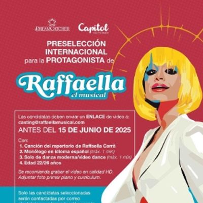 CASTING CALL: Dreamcatcher convoca audiciones para la protagonista de RAFFAELLA, El Musical