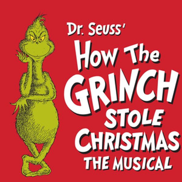 DR. SEUSS' HOW THE GRINCH STOLE CHRISTMAS! Tickets to Go on Sale in Dallas Photo