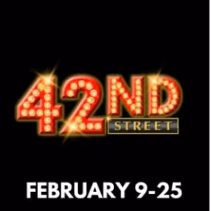 Musical Theatre West to Present 42ND STREET, MILLION DOLLAR QUARTET, and More in…