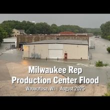Milwaukee Repertory Theater Reveals Update on Damages from Flood at Wauwatosa Product