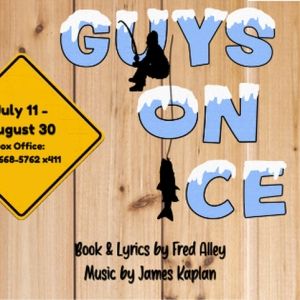 GUYS ON ICE to Open Lake George Dinner Theatre 58th Season