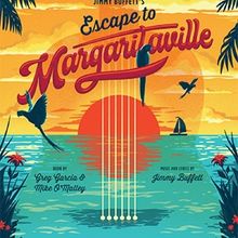 Review: ESCAPE TO MARGARITAVILLE at Candlelight Music Theatre