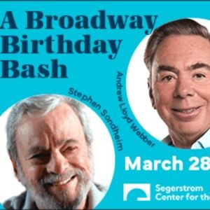 A BROADWAY BIRTHDAY: SONDHEIM, LLOYD WEBBER, AND FRIENDS! at Segerstrom Center for…