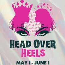 Spotlight: HEAD OVER HEELS at Constellation Theatre Company