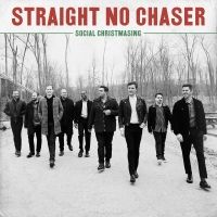 Straight No Chaser Announce 'Social Christmasing'