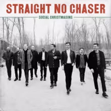 Straight No Chaser Announce 'Social Christmasing'