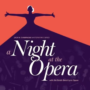 South Bend Symphony Presents A NIGHT AT THE OPERA This April