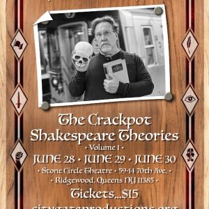 City Gate Productions Will Premiere One-Man Show THE CRACKPOT SHAKESPEARE THEORIES…