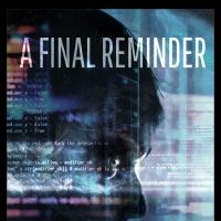 New Sci-Fi Novel A FINAL REMINDER Debates Ominous Cures For Two Crises: Recurring…