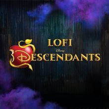 Disney Drops 'LOFI: DESCENDANTS' EP