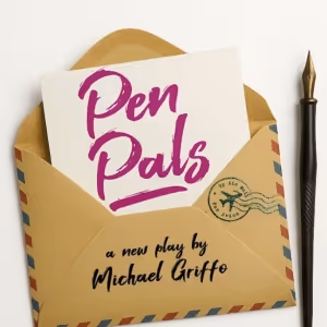 PEN PALS to Return to DR2 with a Rotating Cast Featuring Kathleen Chalfant, Kate…