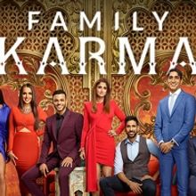 Bravo to Debut New Series FAMILY KARMA on March 8