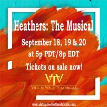 Virtual Venue Theatricals Presents The Digital Premiere Of HEATHERS