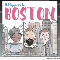 New Press Publishes Picture Book About Boston's History - 'It Happened In Boston'