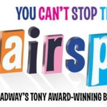 National Tour Of HAIRSPRAY Returns To Wilmington Next Month