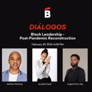 Ballet Hispánico to Present Diálogos: Black Leadership – Post-Pandemic Reconstruction
