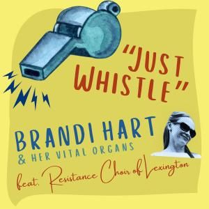 Brandi Hart Releases 'Just Whistle,' Song of Solidarity on ICE