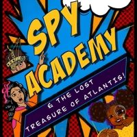 BWW Review: SPY ACADEMY & THE LOST TREASURE OF ATLANTIS at Imagination Stage