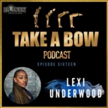 Sydney Lucas and Eli Tokash Welcome Lexi Underwood on TAKE A BOW Podcast