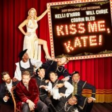 The 2019 Broadway Cast Recording of KISS ME, KATE Starring Kelli O'Hara, Will Chase…